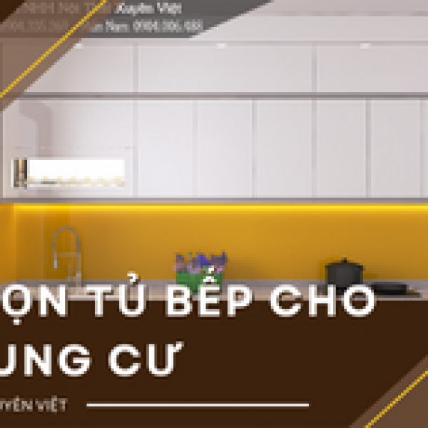   
          Kinh nghiệm chọn tủ bếp cho chung cư không...