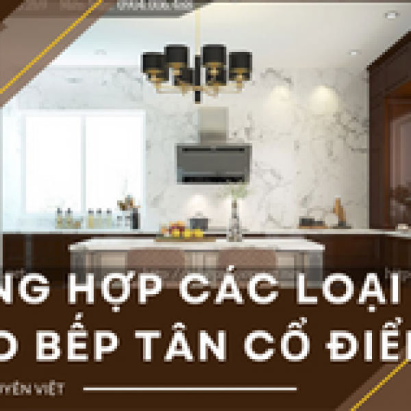   
          Tổng hợp các loại tủ đảo bếp tân cổ điển đẹp...