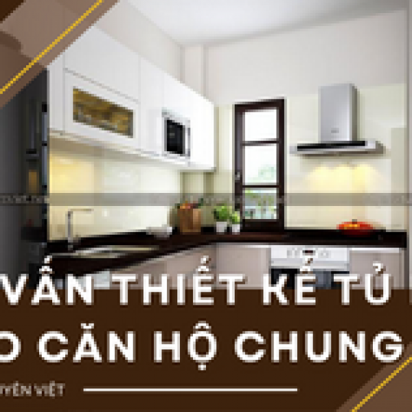   
          Tư vấn thiết kế tủ bếp cho căn hộ chung