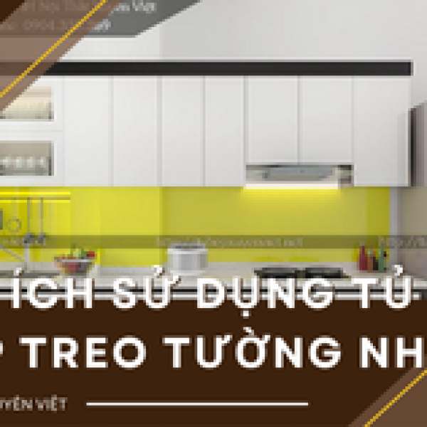   
          Lợi ích của việc sử dụng tủ bếp treo tường...