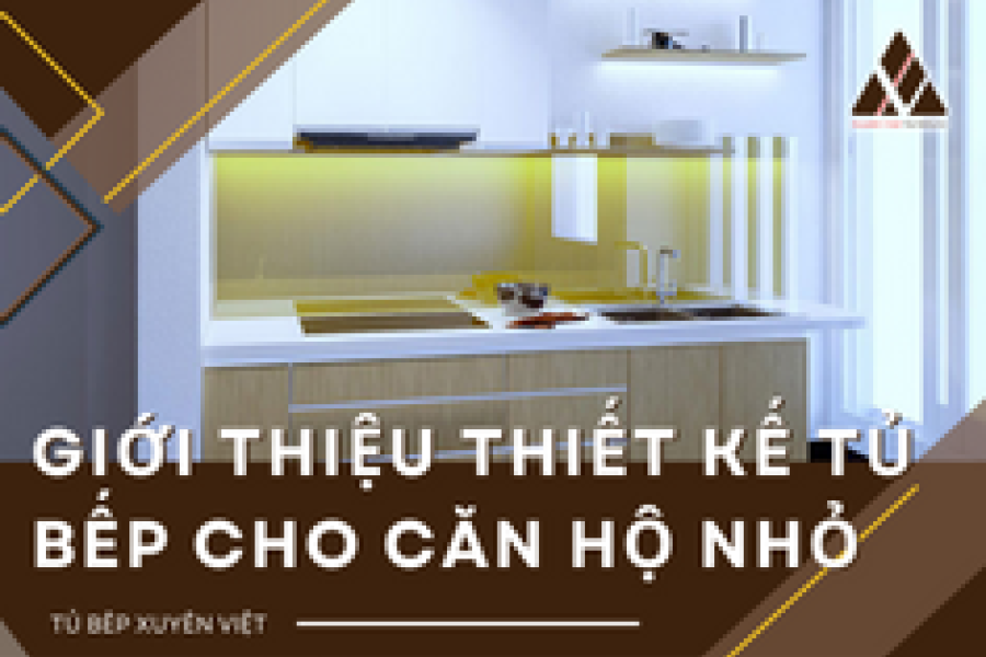   
          Giới thiệu thiết kế tủ bếp cho căn hộ nhỏ