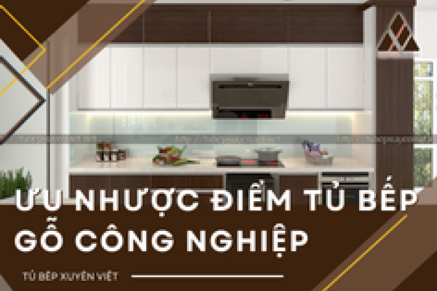   
          Khám phá ưu nhược điểm của tủ bếp gỗ công nghiệp 