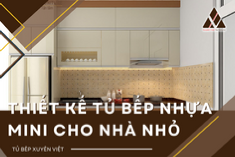   
          Thiết kế tủ bếp nhựa mini cho nhà nhỏ