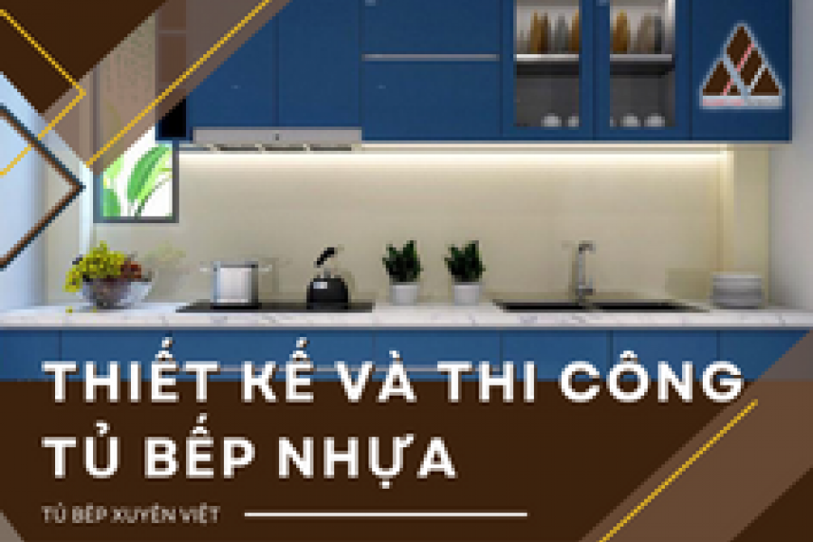   
          Bí quyết thiết kế và thi công tủ bếp nhựa quận 3 