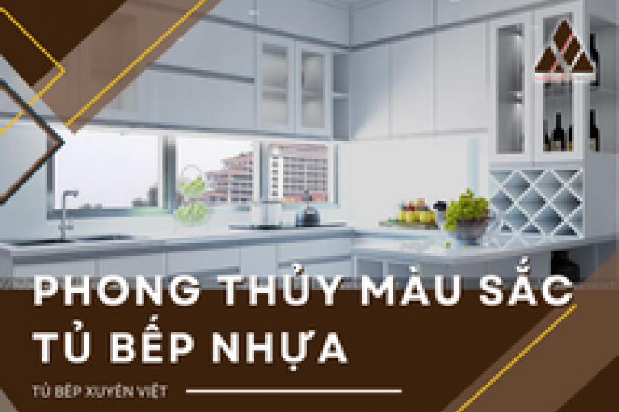   
          Phong thủy lựa chọn màu sắc tủ bếp nhựa quận 5 